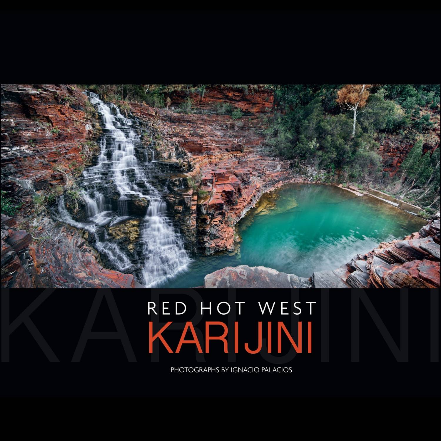 Photography Book Red Hot West Karijini by award-winning photographer Ignacio Palacios